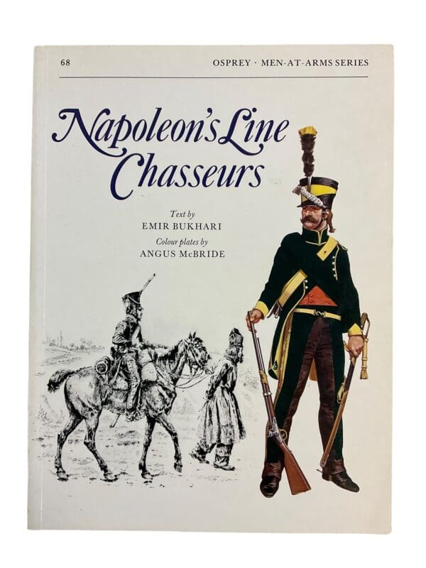 French Napoleons Line Chasseurs Osprey MAA No 68 Softcover Reference Book