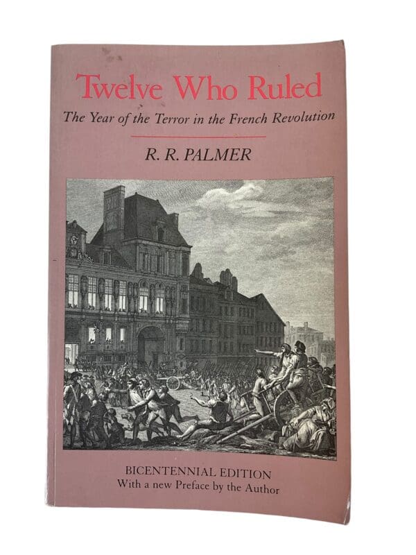 French Revolution Twelve Who Ruled Reference Book