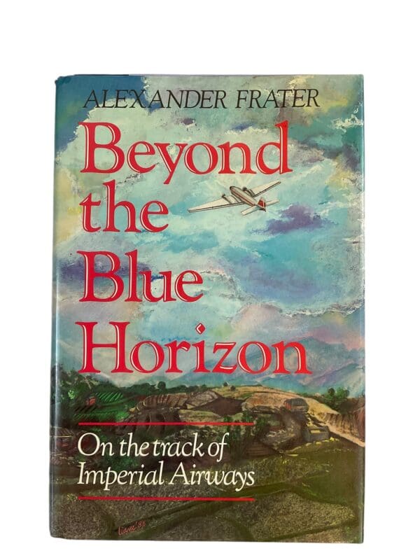 Imperial Airways Beyond the Blue Horizon Reference Book