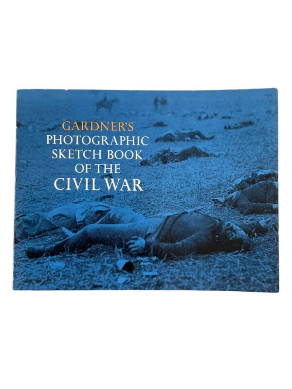 US Civil War Gardners Photographic Sketch Book of the Civil War Reference Book