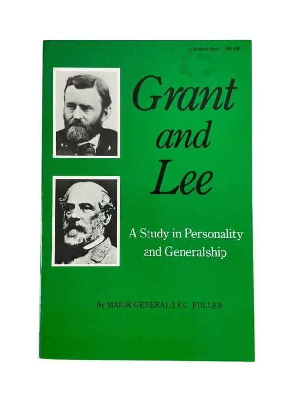 US Civil War Grant and Lee Major General J E C Fuller Softcover Reference Book