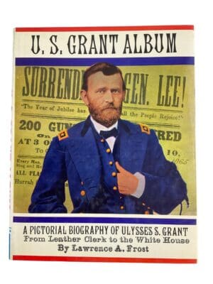 US Civil War US Grant Album A Pictorial Biography Reference Book