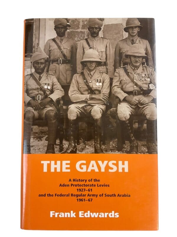 British The Gaysh History of the Aden Protective Levies Reference Book