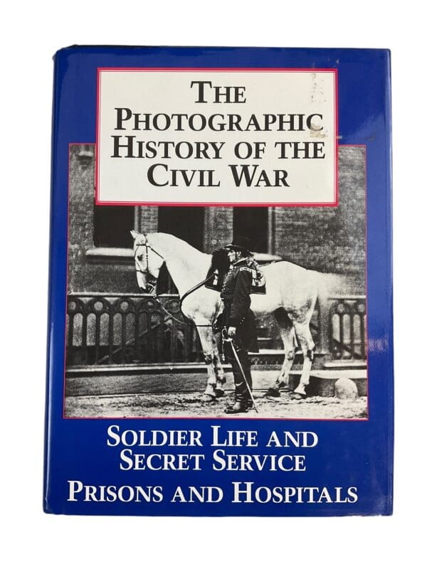 US The Photographic History of the Civil War Hardcover Reference Book