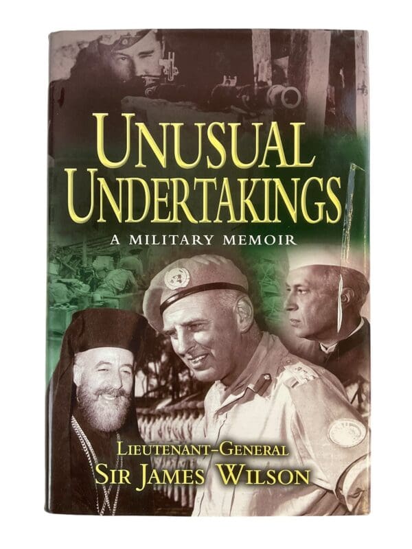 British UN Unusual Undertakings Military Memoir Sir James Wilson Reference Book