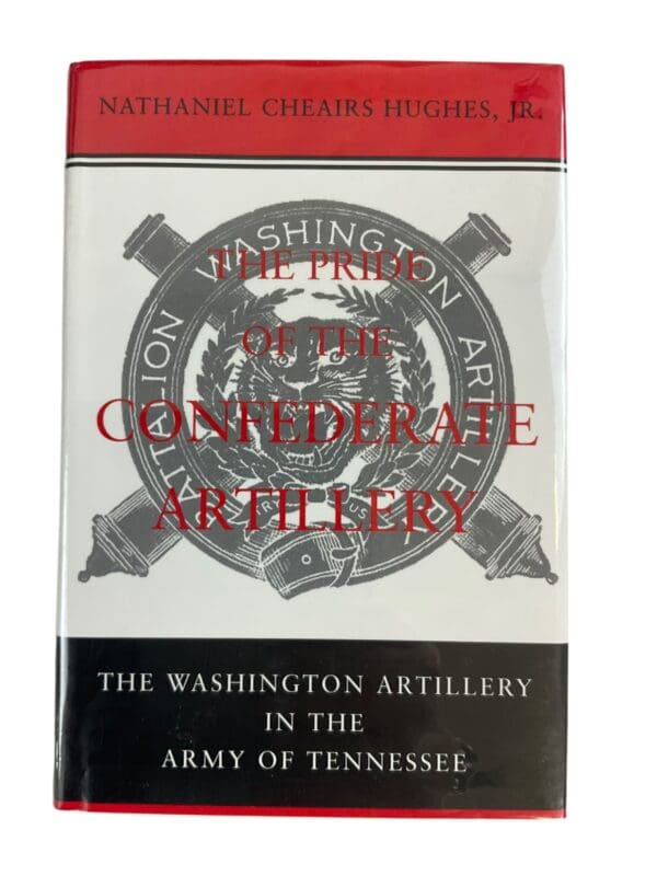 US Civil War Pride of the Confederate Artillery Reference Book