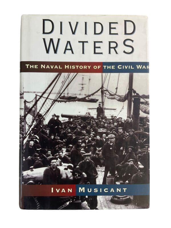 US Civil War Naval History Divided Waters Ivan Musicant HC Reference Book