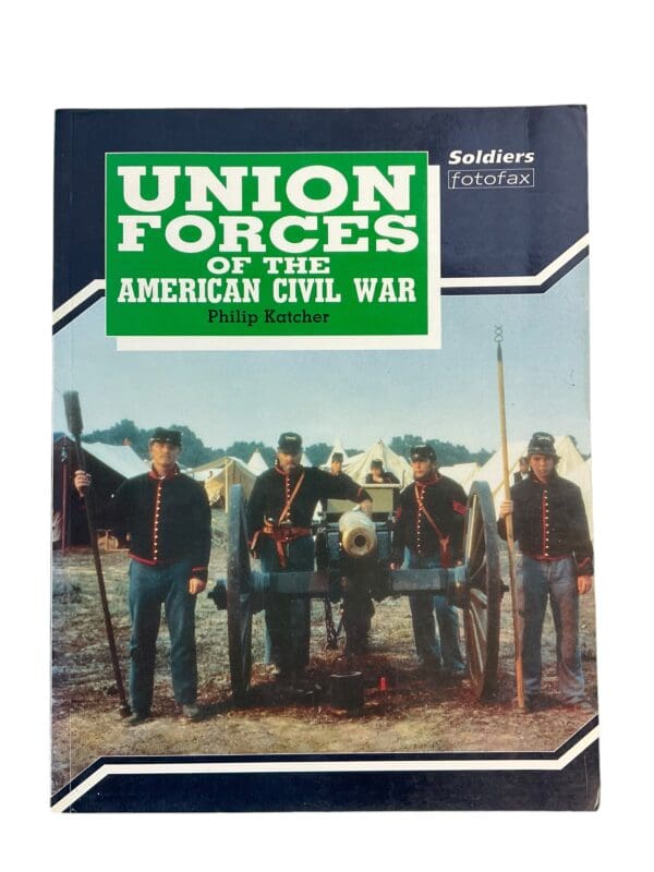 US Union Forces of the American Civil War Reference Book