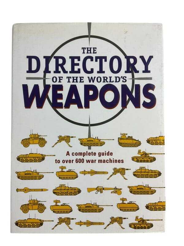 The Directory of the Worlds Weapons War Machines Hardcover Reference Book