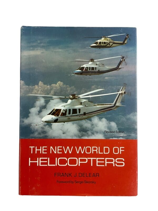 Pre WW2 To Vietnam New World Of Helicopters Reference Book