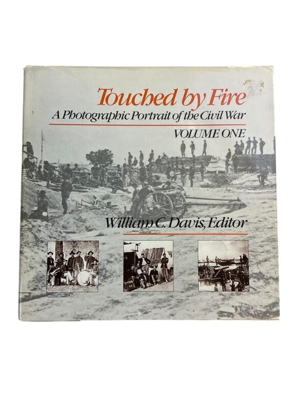 US Civil War Touched by Fire Vol 1 Photo Portrait of Civil War HC Reference Book