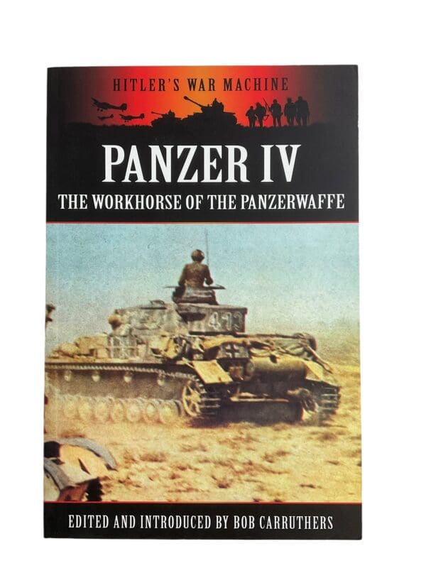 WW2 German Panzer 4 Workhorse of the Panzerwaffe Bob Carruthers Reference Book