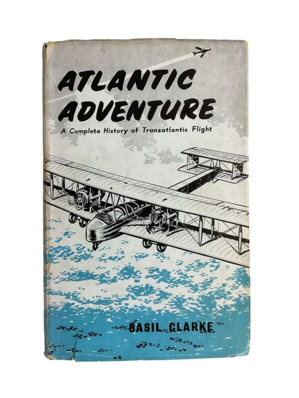 US British Atlantic Adventure Basil Clarke Hardcover Reference Book