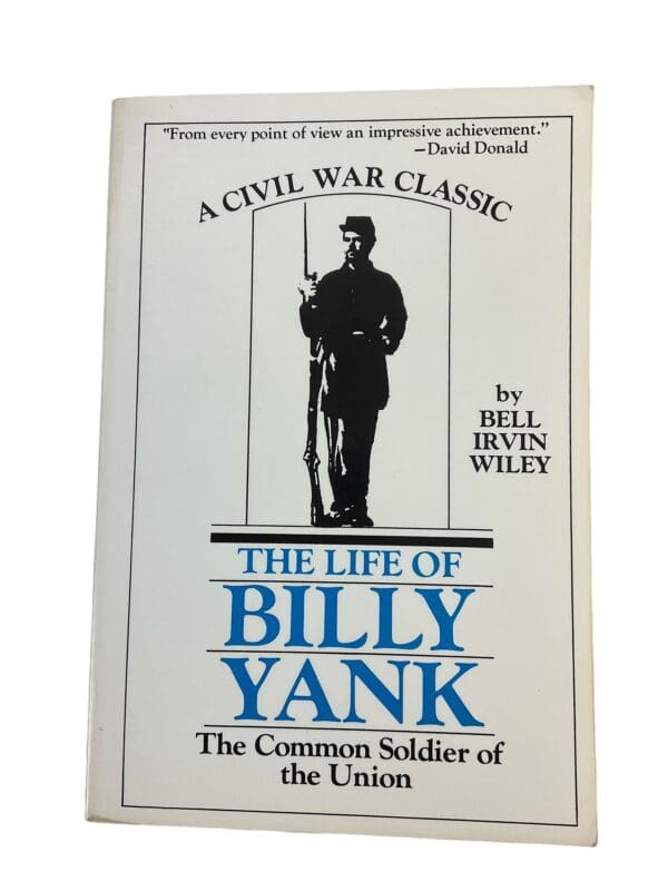 US Civil War The Life Of Billy Yank Common Soldier Of The Union Reference Book