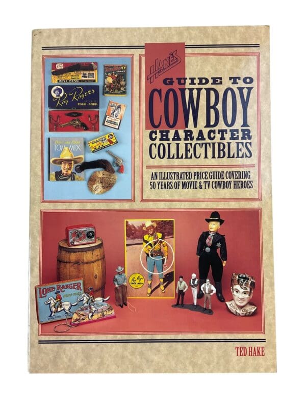 US Hakes Guide to Cowboy Character Collectibles Reference Book