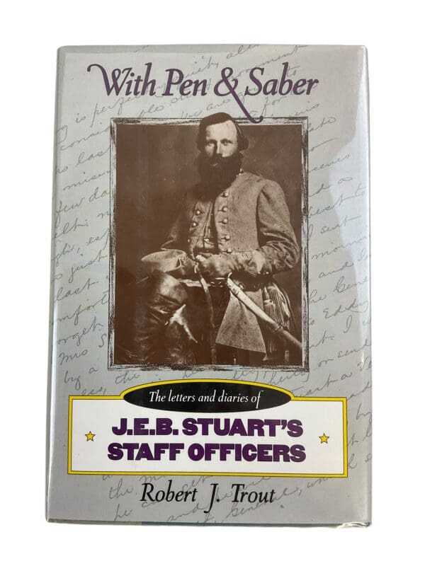 US Civil War With Pen and Saber Diaries of JEB Stuarts Staff Reference Book