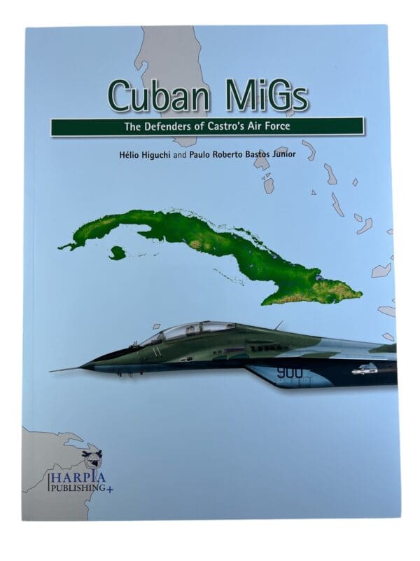 Cuban MiGs The Defenders of Castro's Air Force Softcover Reference Book