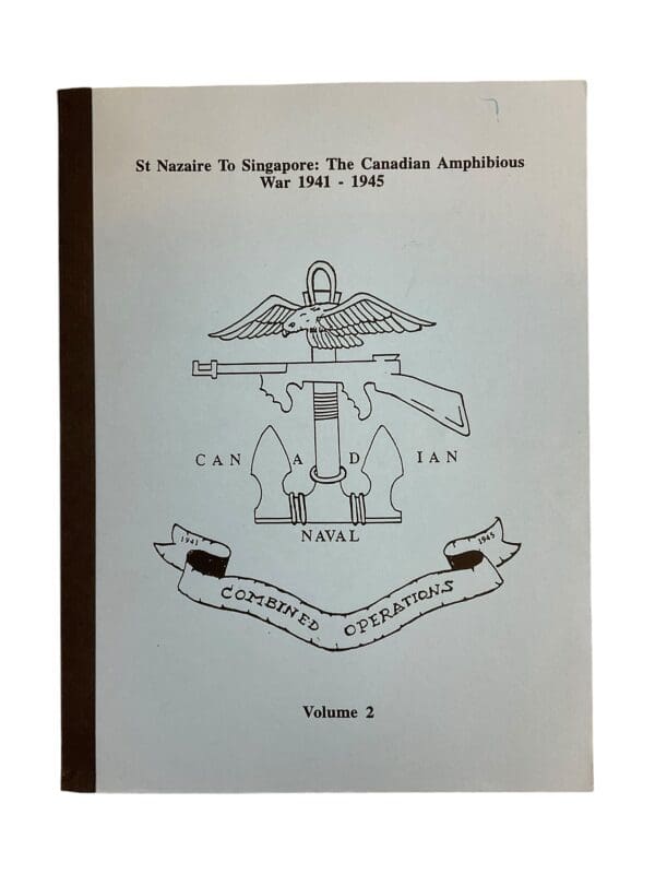 WW2 Canadian Combined Ops St Nazaire To Singapore The Canadian Amphibious War Vol 2 Softcover Reference Book