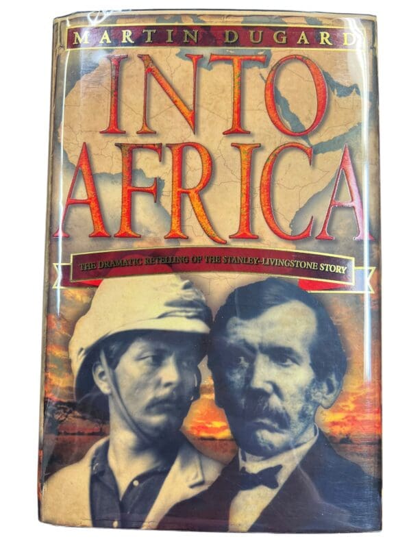 British Into Africa Dramatic Retelling of the Stanley-Livingstone Story Hardcover Reference Book