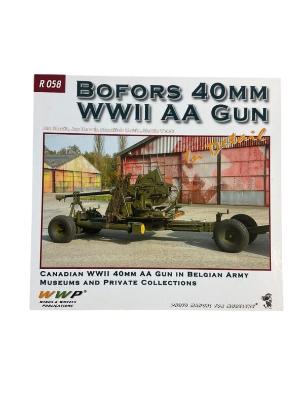 WW2 Canadian Bofors 40mm WW2 AA Gun in Belgian Army New Softcover Reference Book