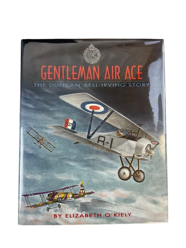 WW1 Canadian RFC Gentleman Air Ace The Duncan Bell-Irving Story New Hardcover Reference Book