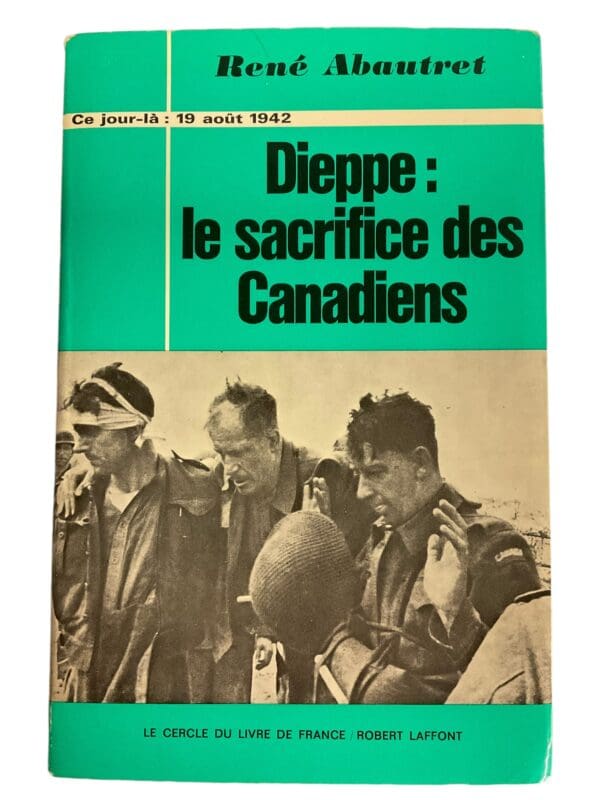 WW2 Canadian Dieppe Sacrifice of Canadians FRENCH TEXT Softcover Reference Book