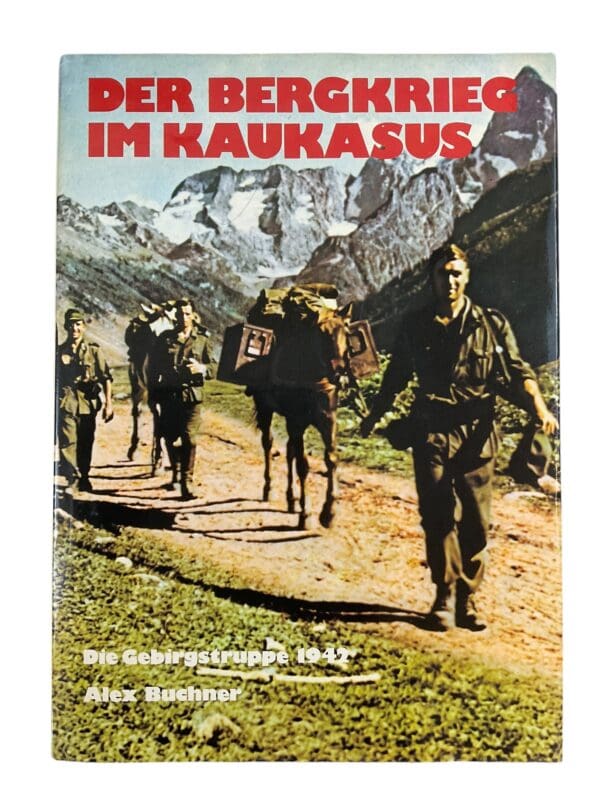 WW2 German The Mountain War In The Caucasus GERMAN TEXT Reference Book