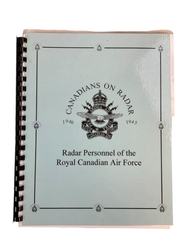 WW2 Canadian RCAF Canadians on Radar 1940-1945 Radar Personnel Softcover Reference Book