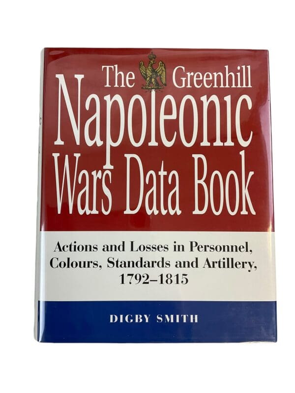 French The Greenhill Napoleonic Wars Data Book 1792-1815 New Hardcover Reference Book