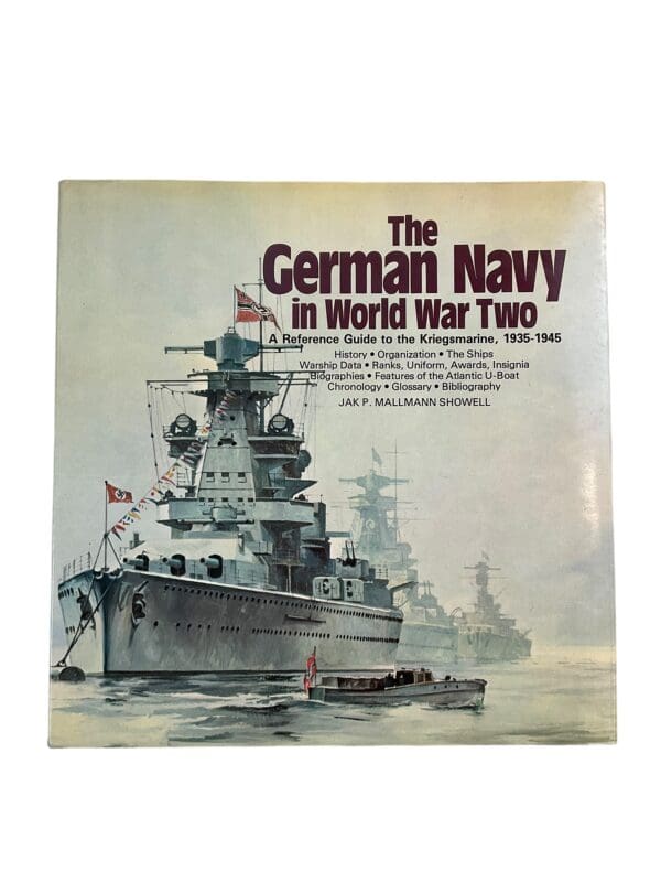 WW2 Germany Kriegsmarine The German Navy In World War Two  Reference Book