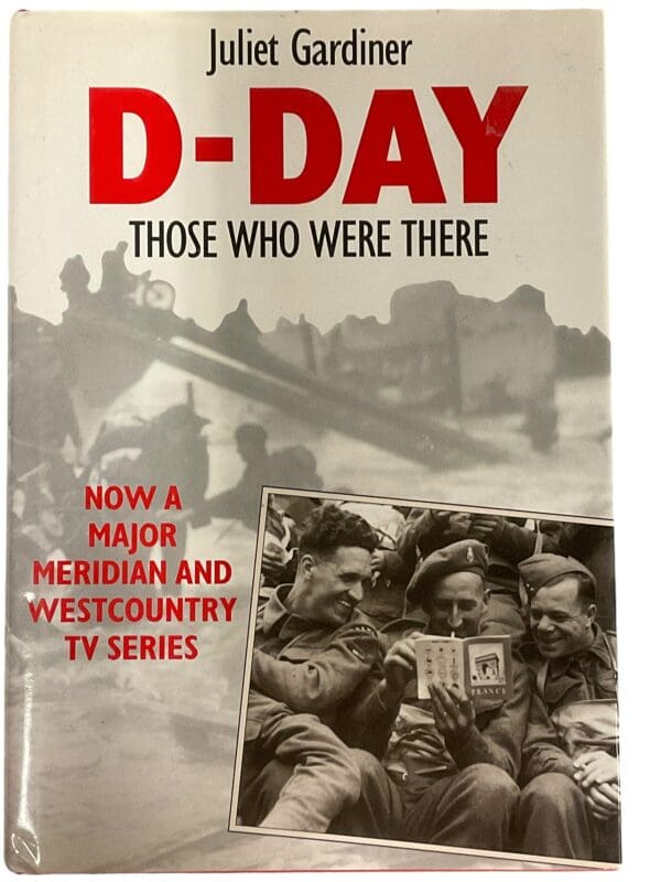 WW2 British US D-Day Those Who Were There Juliet Gardiner Reference Book