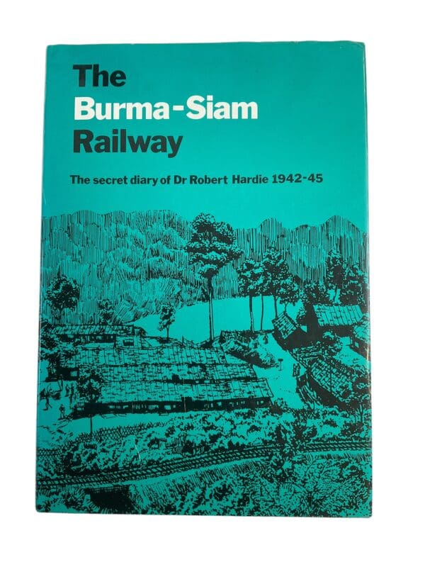 WW2 British POW The Burma Siam Railway Diary of Dr Hardie Reference Book