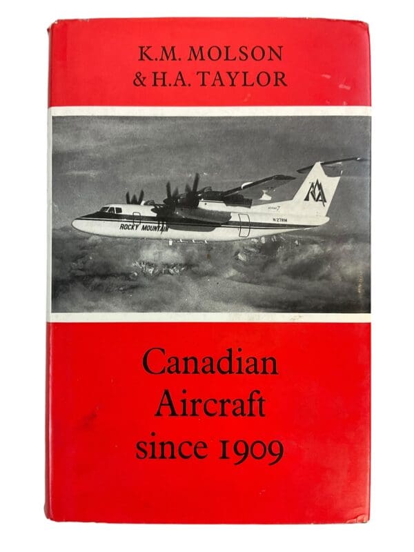 WW1 WW2 Canadian Aircraft Since 1909 Hardcover Reference Book