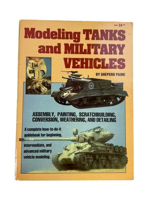 WW2 US German British Modeling Tanks and Military Vehicles Softcover Reference Book