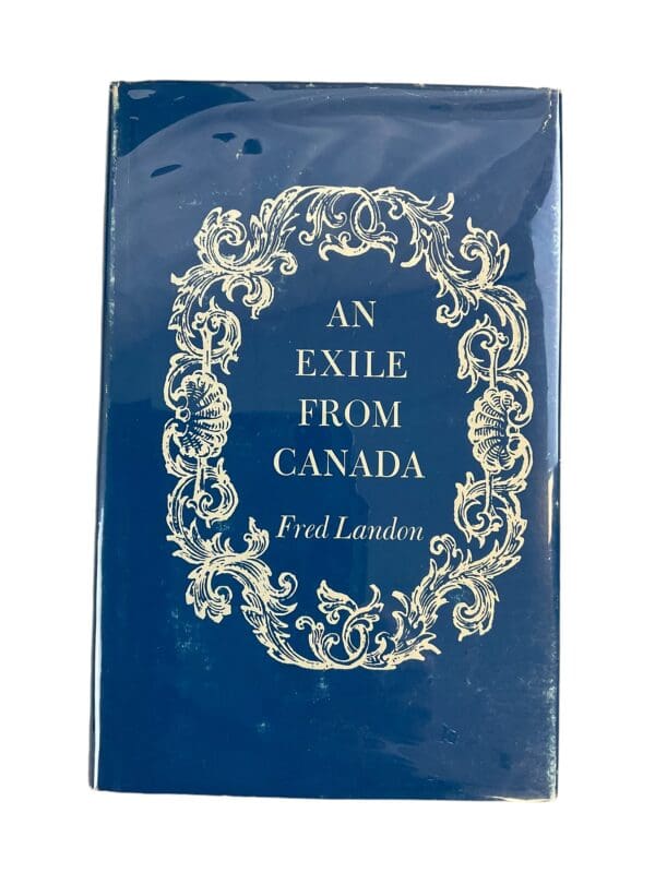 An Exile From Canada Fred Landon Used Hardcover Reference Book