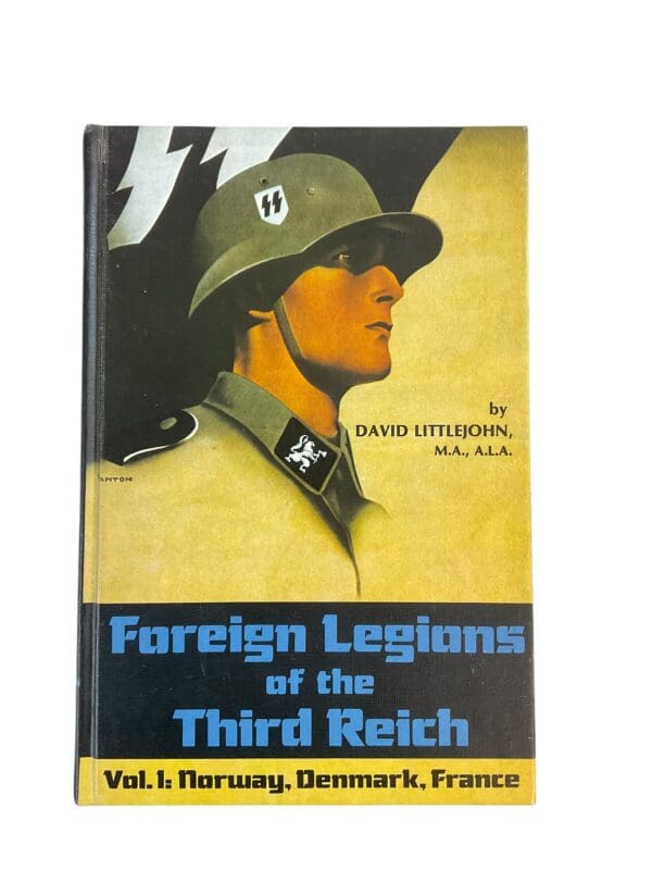 WW2 German Foreign Legions Of The Third Reich Vol 1 Reference Book