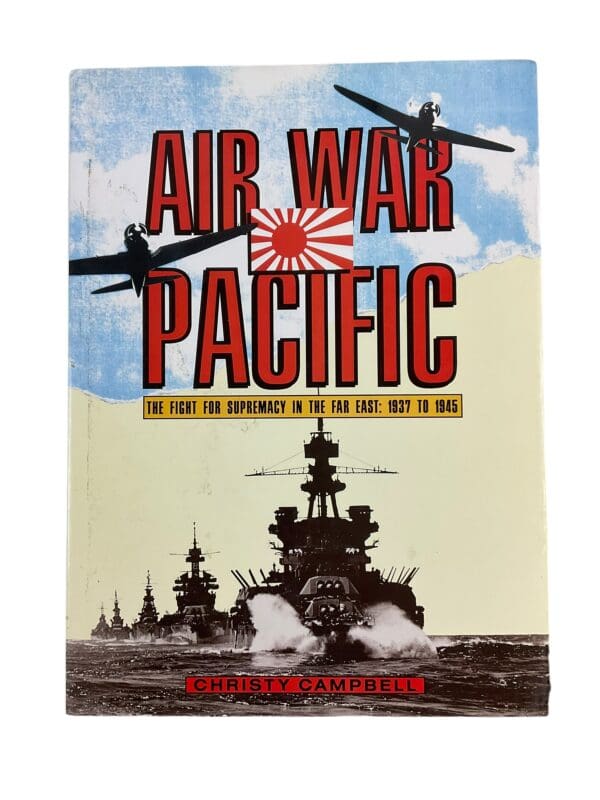 WW2 US Japanese Air War Pacific Christy Campbell Hardcover Reference Book