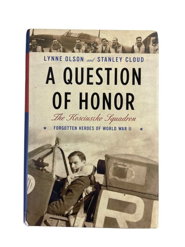 WW2 Polish Air Force A Question of Honour The Kosciuszko Squadron Hardcover Reference Book