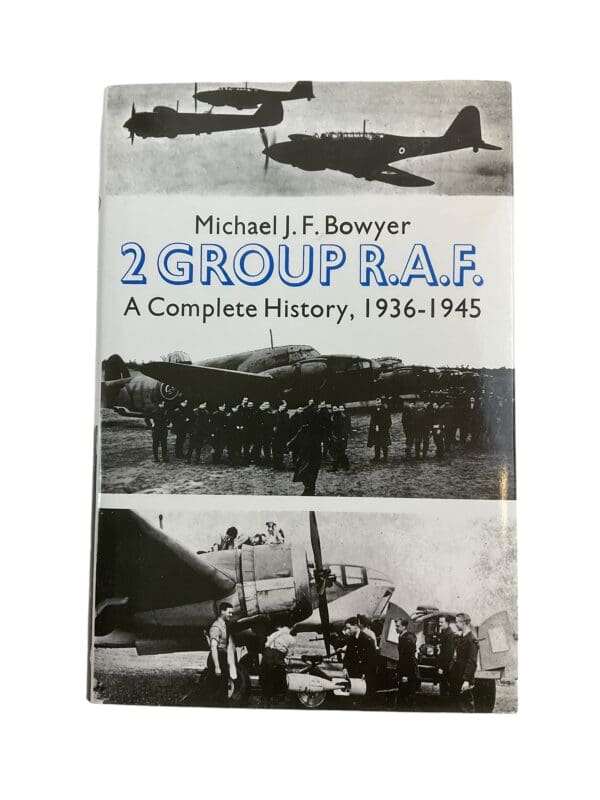 WW2 British RAF 2 Group RAF A Complete History 1936 to 1945 Reference Book