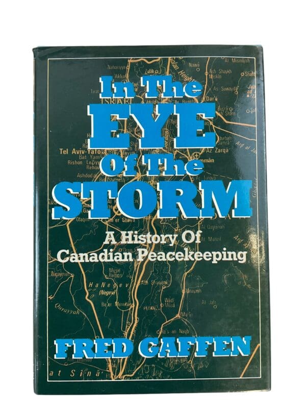 Canadian Forces Peacekeeping In the Eye of the Storm Hardcover Reference Book