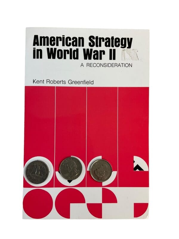 WW2 US American Strategy in World War 2 A Reconsideration Reference Book