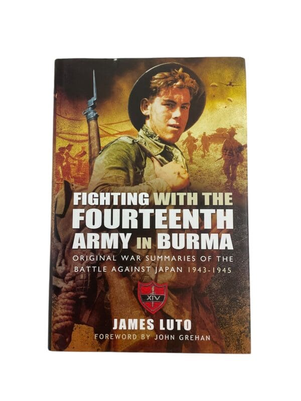 WW2 British Fighting With The Fourteenth Army In Burma Reference Book