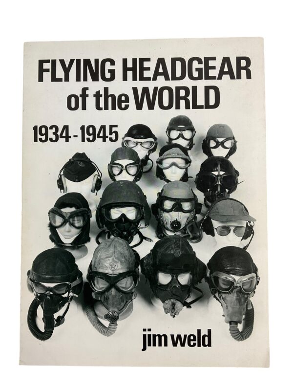 WW2 Era US British German Japan France Flying Headgear Of The World 34-45 Book