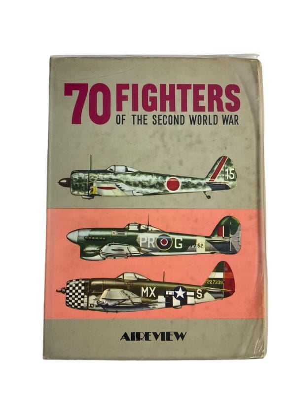 WW2 US British Japanese 70 Fighters of the Second World War Reference Book