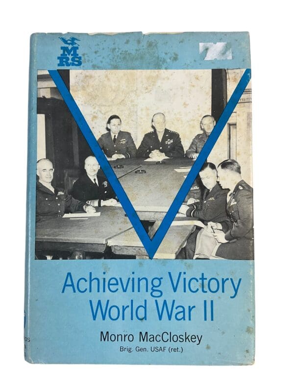 WW2 British US Achieving Victory in World War 2 Signed Reference Book