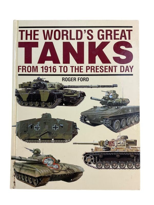 The World's Great Tanks From 1916 To Present Day Reference Book