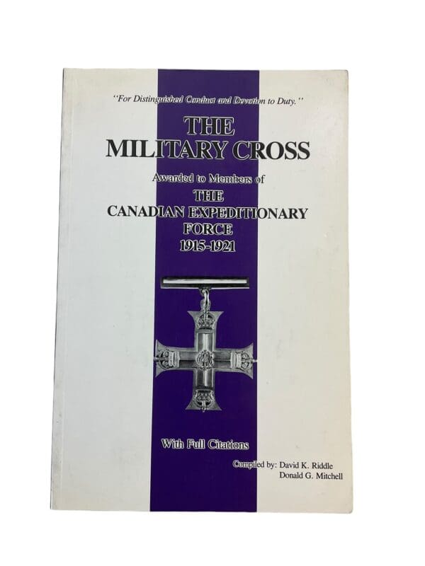 WW1 Canadian CEF The Military Cross Awarded to Members of the CEF 1915-1921 Softcover Reference Book