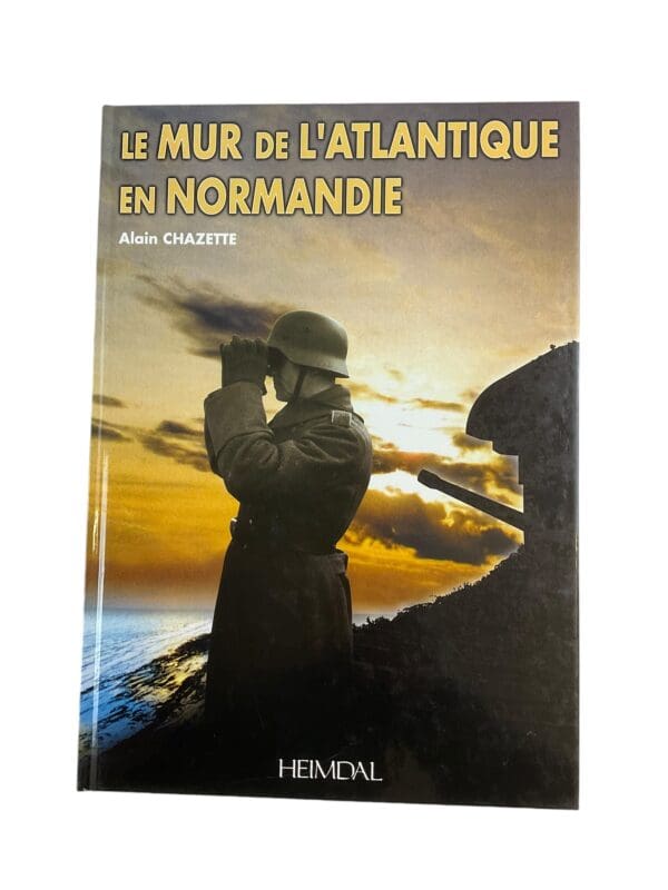 WW2 German Atlantic Wall In Normandy Heimdal FRENCH TEXT Book