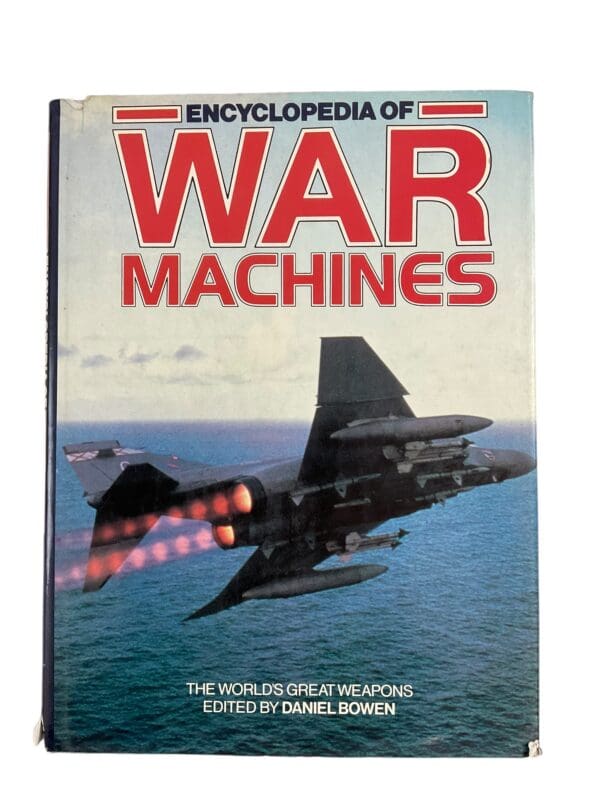 Encyclopedia of War Machines Worlds Great Weapons Hardcover Reference Book