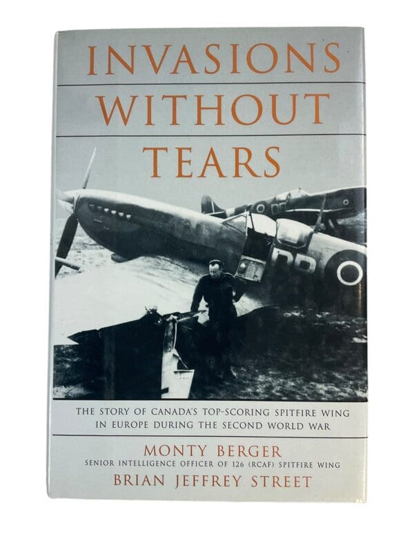 WW2 Canadian RCAF Invasions Without Tears Hardcover Reference Book